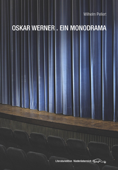 Oskar Werner. Ein Monodrama